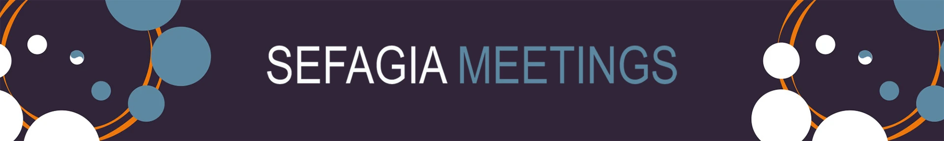 Sefagia Meetings